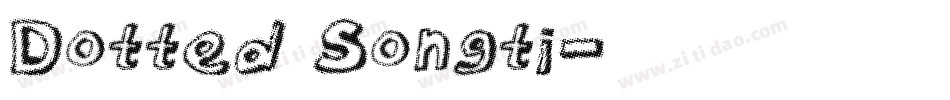 Dotted Songti字体转换